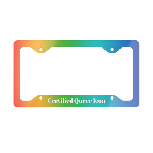 'Certified Queer Icon' Metal License Plate Frame